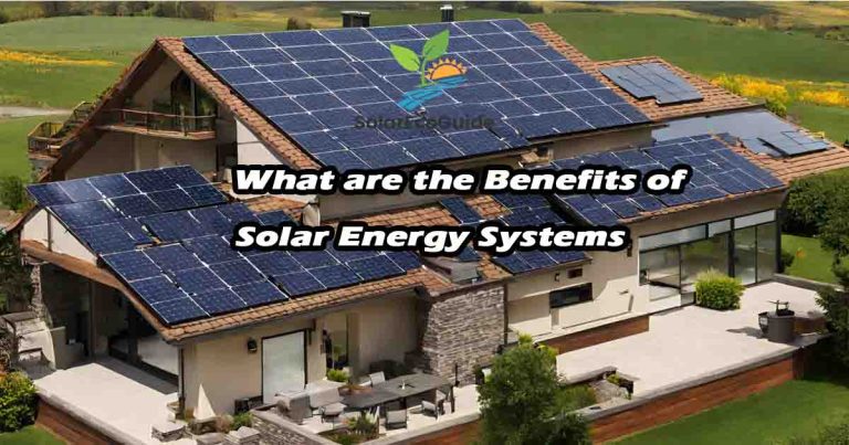 What are the Benefits of Solar Energy Systems